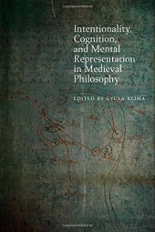 book Intentionality, Cognition, and Mental Representation in Medieval Philosophy