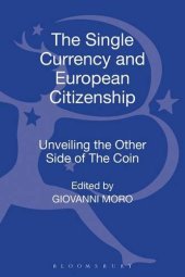 book The Single Currency and European Citizenship: Unveiling the Other Side of The Coin