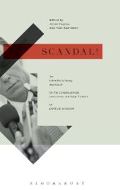 book Scandal!: An Interdisciplinary Approach to the Consequences, Outcomes, and Significance of Political Scandals