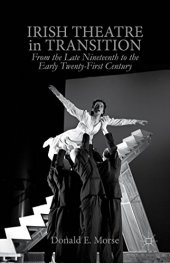 book Irish Theatre in Transition: From the Late Nineteenth to the Early Twenty-First Century