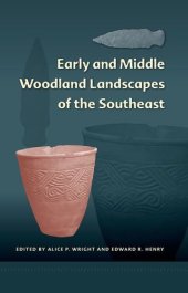 book Early and Middle Woodland Landscapes of the Southeast