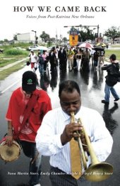 book How We Came Back: Voices from Post-Katrina New Orleans