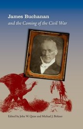 book James Buchanan and the Coming of the Civil War