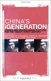 book China's iGeneration: Cinema and Moving Image Culture for the Twenty-First Century