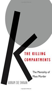 book The Killing Compartments: The Mentality of Mass Murder