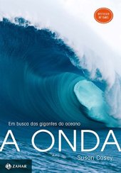 book A Onda - Em Busca das Gigantes do Oceano