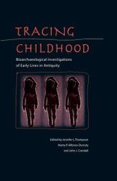 book Tracing Childhood: Bioarchaeological Investigations of Early Lives in Antiquity