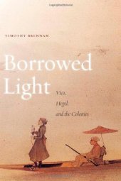 book Borrowed Light: Vico, Hegel, and the Colonies