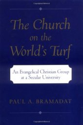 book The Church on the World's Turf : An Evangelical Christian Group at a Secular University