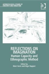 book Reflections on Imagination: Human Capacity and Ethnographic Method