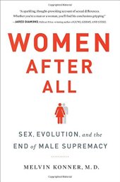 book Women After All: Sex, Evolution, and the End of Male Supremacy