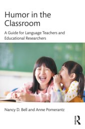 book Humor in the Classroom: A Guide for Language Teachers and Educational Researchers