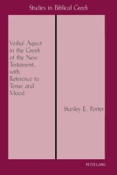 book Verbal Aspect in the Greek of the New Testament, with Reference to Tense and Mood