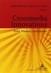 book Crossmedia Innovations: Texts, Markets, Institutions