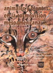 book Animales y plantas en la cosmovision Mesoamericana