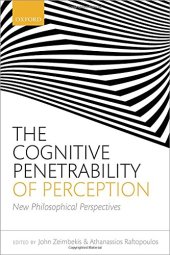 book The Cognitive Penetrability of Perception: New Philosophical Perspectives