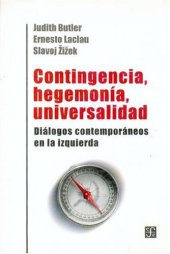 book Contingencia, hegemonía, universalidad. Diálogos contemporáneos en la izquierda (Spanish Edition)