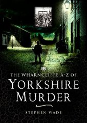 book A-Z of Yorkshire Murder