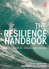 book The Resilience Handbook: Approaches to Stress and Trauma