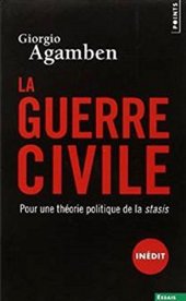 book La guerre civile : Pour une théorie politique de la Stasis