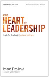 book At the Heart of Leadership: How To Get Results with Emotional Intelligence (3rd Edition, Revised & Updated)