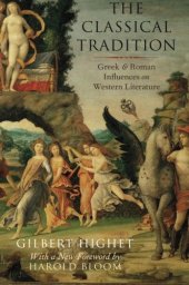 book The Classical Tradition: Greek and Roman Influences on Western Literature