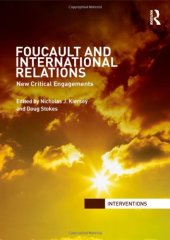 book Foucault and International Relations: New Critical Engagements