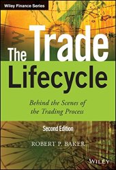 book The Trade Lifecycle: Behind the Scenes of the Trading Process