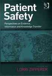 book Patient safety : perspectives on evidence, information and knowledge transfer