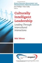 book Culturally Intelligent Leadership: Essential Concepts to Leading and Managing Intercultural Interactions