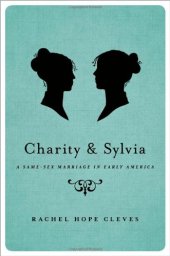 book Charity and Sylvia: A Same-Sex Marriage in Early America