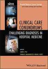 book Clinical care conundrums : challenging diagnoses in hospital medicine