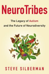 book NeuroTribes: The Legacy of Autism and the Future of Neurodiversity