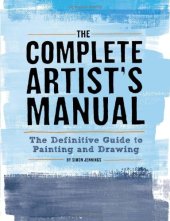 book The Complete Artist's Manual: The Definitive Guide to Painting and Drawing