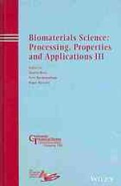 book Biomaterials science : processing, properties and applications III