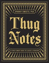 book Thug Notes: A Street-Smart Guide to Classic Literature