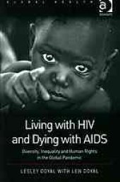 book Living with HIV and dying with AIDS : diversity, inequality and human rights in the global pandemic