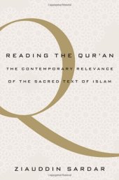 book Reading the Qur'an: The Contemporary Relevance of the Sacred Text of Islam