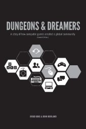 book Dungeons & Dreamers: A Story of How Computer Games Created a Global Community