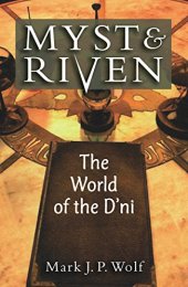 book Myst and Riven: The World of the D'ni