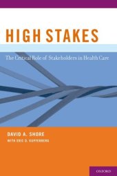 book High Stakes: The Critical Role of Stakeholders in Health Care