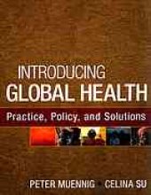 book Introducing global health : practice, policy, and solutions