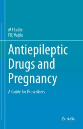 book Antiepileptic Drugs and Pregnancy: A Guide for Prescribers