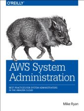 book AWS System Administration: Best Practices for Sysadmins in the Amazon Cloud