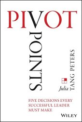 book Pivot Points: Five Decisions Every Successful Leader Must Make