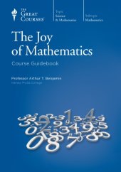 book The Joy of Mathematics. Course guidebook