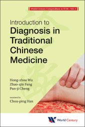 book World Century Compendium to TCM: Introduction to Diagnosis in Traditional Chinese Medicine