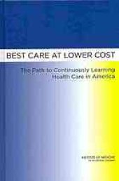 book Best care at lower cost : the path to continuously learning health care in America