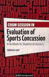 book Cram session in evaluation of sports concussion : a handbook for students & clinicians