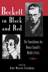 book Beckett in Black and Red: The Translations for Nancy Cunard's Negro (1934)